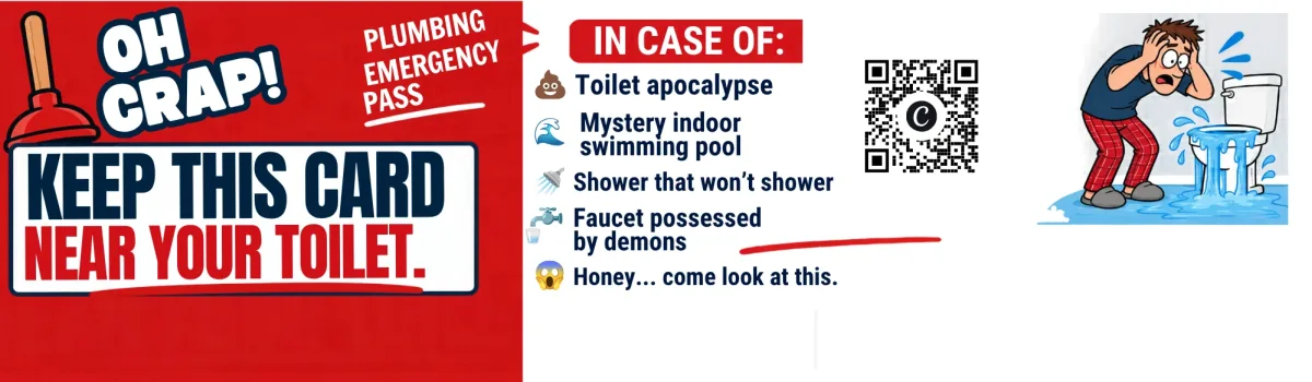 Sample design: The Skinny for a plumber, 'Oh crap! Keep this card near your toilet'